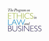 The Program on Ethics in Law and Business
